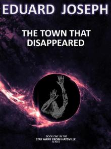      The Town that Disappeared
