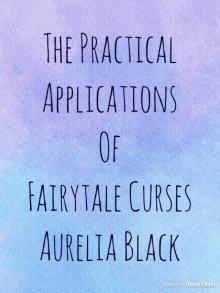      The Practical Applications of Fairytale Curses