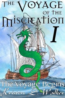      The Voyage of the Miscreation #1: The Voyage Begins