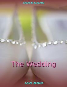      Ian's Gang - The Wedding