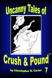      Uncanny Tales of Crush and Pound 7