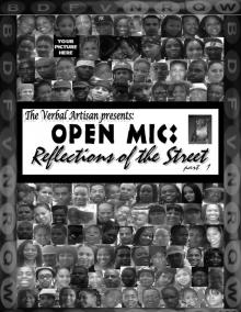      OPEN MIC: Reflections of the Street part 1