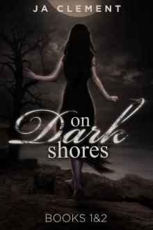      On Dark Shores Part 1: The Lady & 2: The Other Nereia