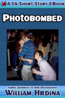      Photobombed