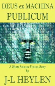      Deus ex Machina Publicum