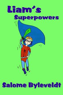     Liam's Superpowers (Book #3, Smartykidz Series)