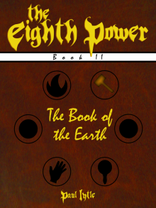      The Eighth Power: Book II: The Book of the Earth