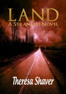      Land A Stranded Novel