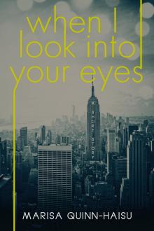      When I Look Into Your Eyes