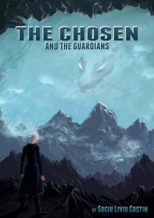      The Chosen And the guardians