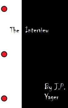      The Interview