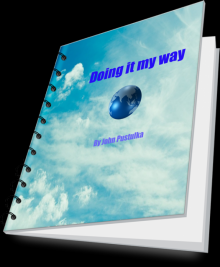      Doing it my way