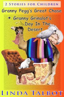      Granny Pegg's Great Chase&Granny Grinalot's Day in the Desert