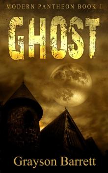      Modern Pantheon: Ghost