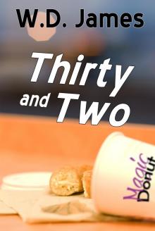      Thirty and Two