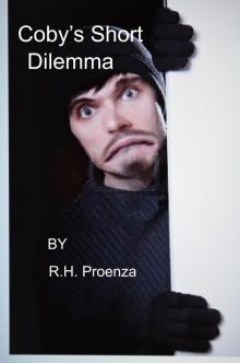      Coby's Short Dilemma