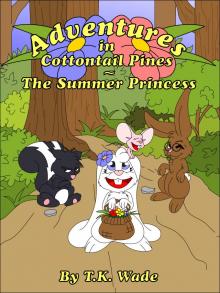      Adventures in Cottontail Pines - The Summer Princess
