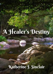     A Healer's Destiny