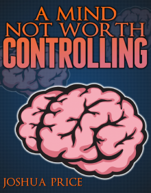     A Mind Not Worth Controlling (A Captain Rescue Short Story)