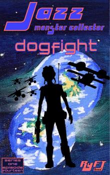      Jazz: Monster Collector In: Dogfight (Season 1, Episode 14)