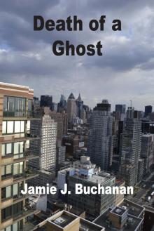      Death of a Ghost