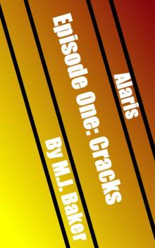      Alaris. Episode One: Cracks