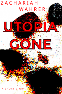      Utopia Gone