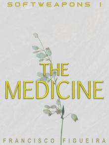      The Medicine