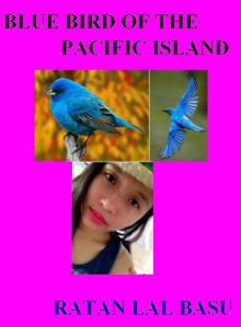      Blue Bird of the Pacific Island
