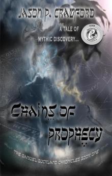      Chains of Prophecy: A Tale of Mythic Discovery