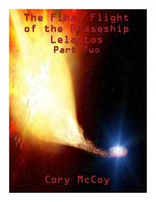      Episode Two: Final Flight Of The Phaseship Lelantos