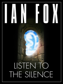      Listen to the Silence - a 10 minute short story