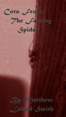      Cora Frost: The Fasting Spider