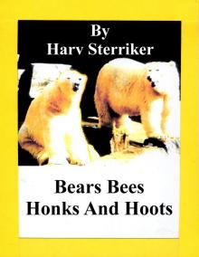      Bears Bees Honks and Hoots