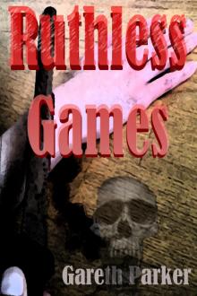      Ruthless Games