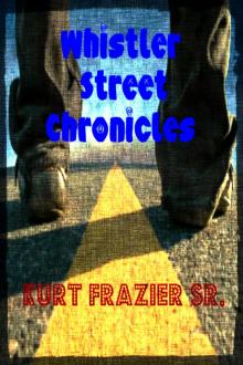      Whistler Street Chronicles
