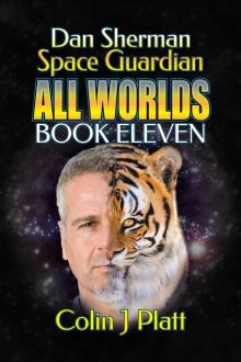      Dan Sherman Space Guardian All Worlds Book Eleven