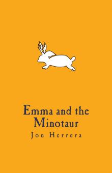      Emma and the Minotaur