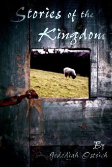      Stories of the Kingdom