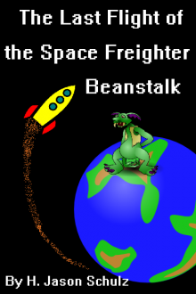      The Last Flight of the Space Freighter Beanstalk