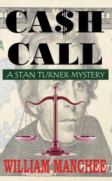      Cash Call, A Stan Turner Mystery Vol 5
