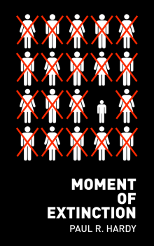      Moment of Extinction