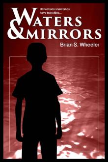      Waters and Mirrors