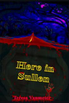      Here in Sullen