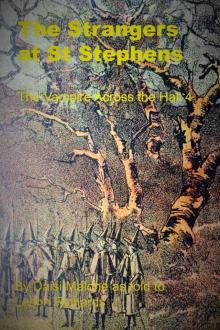      The Strangers at St Stephens. The Vampire Across the Hall 4