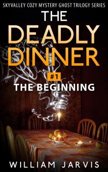      The Deadly Dinner #1 - The Beginning