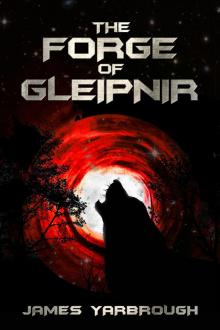      The Forge of Gleipnir