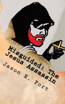      Misguided: The Jesus Assassin