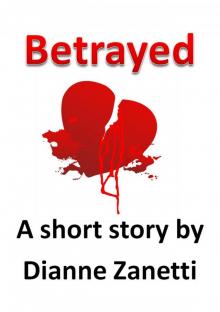      Betrayed