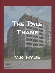      The Pale Thane
